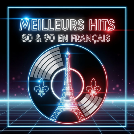 Meilleurs Hits 80 & 90 En Français