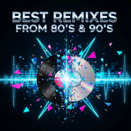 Best Remixes From 80's & 90's